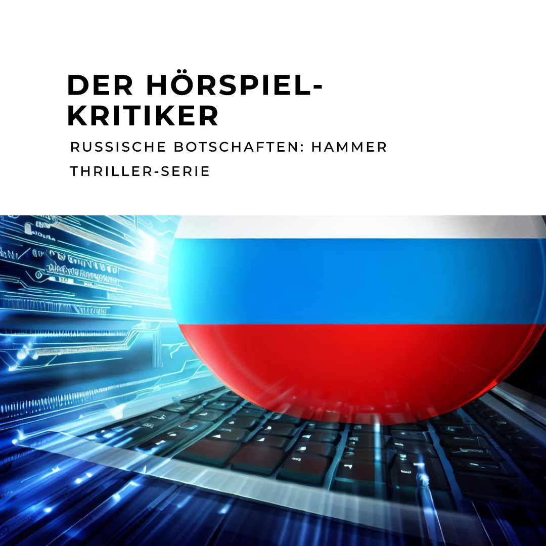 Russische Botschaften: Hammer Thriller-Serie